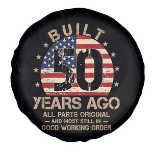 Funny 50th Birthday Spare Tire Cover Vintage US Flag Built 50 Years Ago Parts Original TS10 Print Your Wear