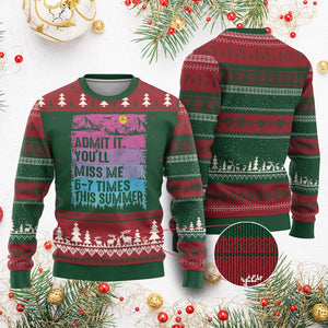 Funny Last Day Ugly Christmas Sweater Admit It You Will Miss Me 6-7 Times This Summer TS10 Red Green Print Your Wear