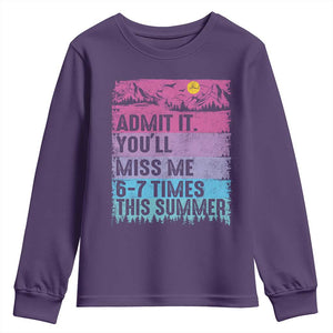 Funny Last Day Youth Sweatshirt Admit It You Will Miss Me 6-7 Times This Summer TS10 Purple Print Your Wear