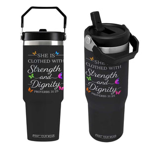 Christian Jesus Flip Straw Tumbler Strength Dignity Encouraging Bible Verse Proverb Butterfly Art TS10 One Size: 30 oz Black Print Your Wear