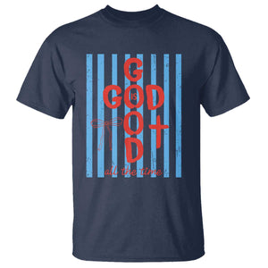 Christian Jesus Lovers T Shirt Striped Preppy God Is Good All The Time TS10 Navy Print Your Wear