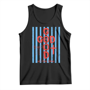 Christian Jesus Lovers Tank Top Striped Preppy God Is Good All The Time TS10 Black Print Your Wear