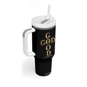 Christian Jesus Lovers Tumbler With Handle God Is Good All The Time Cross TS10 Print Your Wear