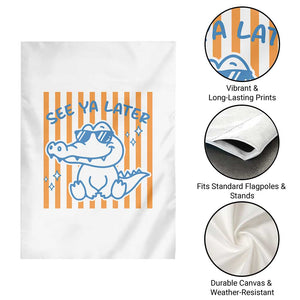 See You Later Alligator Garden Flag Funny Last Day End of Year Teacher Summer Gift TS10 Print Your Wear