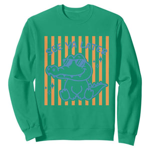 See You Later Alligator Sweatshirt Funny Last Day End of Year Teacher Summer Gift TS10 Irish Green Print Your Wear