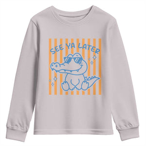 See You Later Alligator Youth Sweatshirt Funny Last Day End of Year Teacher Summer Gift TS10 Ice Gray Print Your Wear