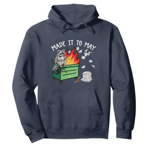 Last Day of School Hoodie Funny Raccoon Dumpster Fire Made It To May Teacher TS10 Navy Print Your Wear