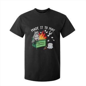 Last Day of School T Shirt For Kid Funny Raccoon Dumpster Fire Made It To May Teacher TS10 Black Print Your Wear