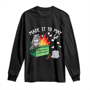 Last Day of School Long Sleeve Shirt Funny Raccoon Dumpster Fire Made It To May Teacher TS10 Black Print Your Wear