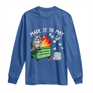 Last Day of School Long Sleeve Shirt Funny Raccoon Dumpster Fire Made It To May Teacher TS10 Royal Blue Print Your Wear