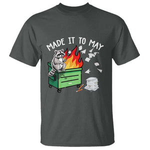 Last Day of School T Shirt Funny Raccoon Dumpster Fire Made It To May Teacher TS10 Dark Heather Print Your Wear