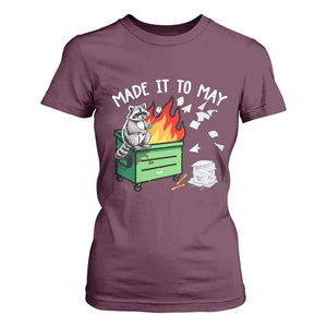Last Day of School T Shirt For Women Funny Raccoon Dumpster Fire Made It To May Teacher TS10 Maroon Print Your Wear