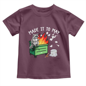 Last Day of School Toddler T Shirt Funny Raccoon Dumpster Fire Made It To May Teacher TS10 Maroon Print Your Wear