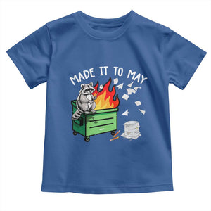 Last Day of School Toddler T Shirt Funny Raccoon Dumpster Fire Made It To May Teacher TS10 Royal Blue Print Your Wear