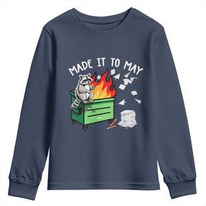Last Day of School Youth Sweatshirt Funny Raccoon Dumpster Fire Made It To May Teacher TS10 Navy Print Your Wear