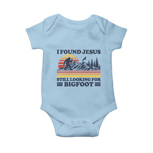 Retro I Found Jesus Still Looking For Bigfoot Baby Onesie Funny Sasquatch Bigfoot Believer Christian Humor TS10 Light Blue Print Your Wear