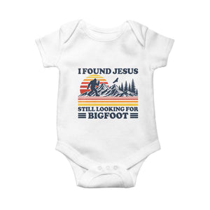 Retro I Found Jesus Still Looking For Bigfoot Baby Onesie Funny Sasquatch Bigfoot Believer Christian Humor TS10 White Print Your Wear