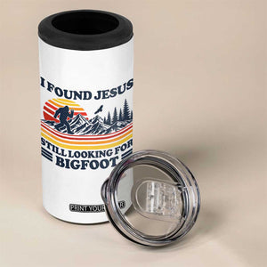 Retro I Found Jesus Still Looking For Bigfoot 4 in 1 Can Cooler Tumbler Funny Sasquatch Bigfoot Believer Christian Humor TS10 Print Your Wear