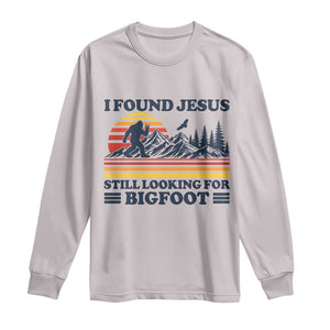 Retro I Found Jesus Still Looking For Bigfoot Long Sleeve Shirt Funny Sasquatch Bigfoot Believer Christian Humor TS10 Ice Gray Print Your Wear