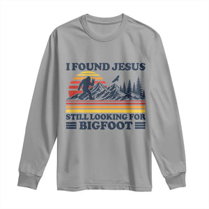 Retro I Found Jesus Still Looking For Bigfoot Long Sleeve Shirt Funny Sasquatch Bigfoot Believer Christian Humor TS10 Sport Gray Print Your Wear