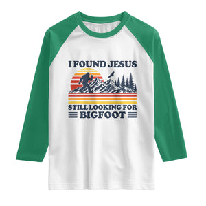 Retro I Found Jesus Still Looking For Bigfoot Raglan Shirt Funny Sasquatch Bigfoot Believer Christian Humor TS10 White Kelly Green Print Your Wear