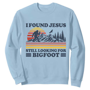 Retro I Found Jesus Still Looking For Bigfoot Sweatshirt Funny Sasquatch Bigfoot Believer Christian Humor TS10 Light Blue Print Your Wear