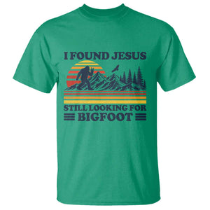 Retro I Found Jesus Still Looking For Bigfoot T Shirt Funny Sasquatch Bigfoot Believer Christian Humor TS10 Irish Green Print Your Wear