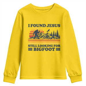 Retro I Found Jesus Still Looking For Bigfoot Youth Sweatshirt Funny Sasquatch Bigfoot Believer Christian Humor TS10 Daisy Print Your Wear