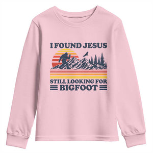 Retro I Found Jesus Still Looking For Bigfoot Youth Sweatshirt Funny Sasquatch Bigfoot Believer Christian Humor TS10 Light Pink Print Your Wear
