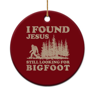Retro I Found Jesus Still Looking For Bigfoot Ceramic Ornament Vintage Sasquatch Believer Funny Christian Humor TS10 1pc Red Print Your Wear