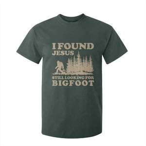 Retro I Found Jesus Still Looking For Bigfoot T Shirt For Kid Vintage Sasquatch Believer Funny Christian Humor TS10 Dark Forest Green Print Your Wear