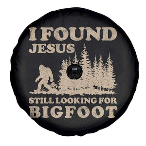 Retro I Found Jesus Still Looking For Bigfoot Spare Tire Cover Vintage Sasquatch Believer Funny Christian Humor TS10 Print Your Wear