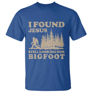 Retro I Found Jesus Still Looking For Bigfoot T Shirt Vintage Sasquatch Believer Funny Christian Humor TS10 Royal Blue Print Your Wear