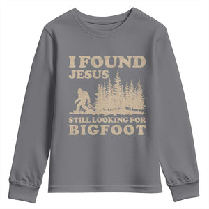 Retro I Found Jesus Still Looking For Bigfoot Youth Sweatshirt Vintage Sasquatch Believer Funny Christian Humor TS10 Charcoal Print Your Wear