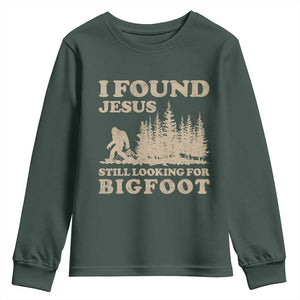 Retro I Found Jesus Still Looking For Bigfoot Youth Sweatshirt Vintage Sasquatch Believer Funny Christian Humor TS10 Dark Forest Green Print Your Wear
