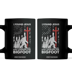 Retro I Found Jesus Still Looking For Bigfoot Coffee Mug Camouflage US American Flag Camo TS10 Black Print Your Wear