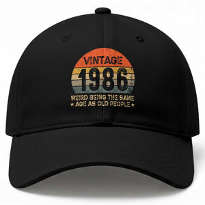 40th Birthday Baseball Cap Retro 1986 Weird Being The Same Age As Old People TS10 Print Your Wear