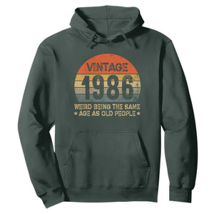40th Birthday Hoodie Retro 1986 Weird Being The Same Age As Old People TS10 Dark Forest Green Print Your Wear