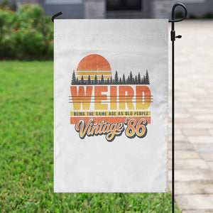 Funny 40th Birthday Garden Flag Retro 1986 Weird Being The Same Age As Old People TS10 Print Your Wear