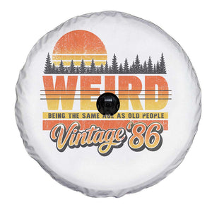 Funny 40th Birthday Spare Tire Cover Retro 1986 Weird Being The Same Age As Old People TS10 Print Your Wear