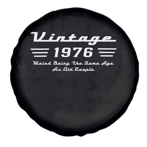 Vintage 50th Birthday Spare Tire Cover 50yr 1976 Weird Being The Same Age As Old People TS10 Print Your Wear