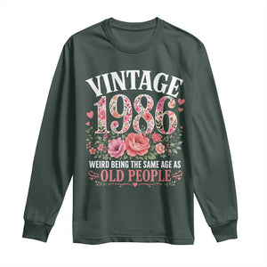 40th Birthday Gifts For Her Long Sleeve Shirt Floral 1986 Weird Being The Same Age As Old People TS10 Dark Forest Green Print Your Wear
