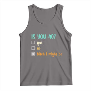 40th Birthday Tank Top Funny Is You 40 Gift Idea 40 Year Old TS10 Deep Heather Print Your Wear
