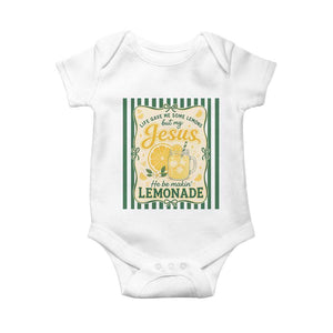 Jesus Lemonade Baby Onesie Funny Christian Life Gave Me Lemons But My Jesus Makes Lemonade TS10 White Print Your Wear