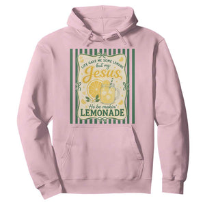 Jesus Lemonade Hoodie Funny Christian Life Gave Me Lemons But My Jesus Makes Lemonade TS10 Light Pink Print Your Wear