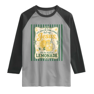 Jesus Lemonade Raglan Shirt Funny Christian Life Gave Me Lemons But My Jesus Makes Lemonade TS10 Sport Gray Black Print Your Wear