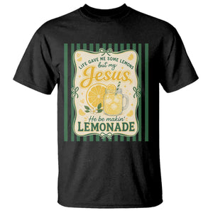 Jesus Lemonade T Shirt Funny Christian Life Gave Me Lemons But My Jesus Makes Lemonade TS10 Black Print Your Wear