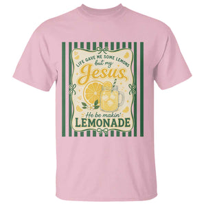 Jesus Lemonade T Shirt Funny Christian Life Gave Me Lemons But My Jesus Makes Lemonade TS10 Light Pink Print Your Wear