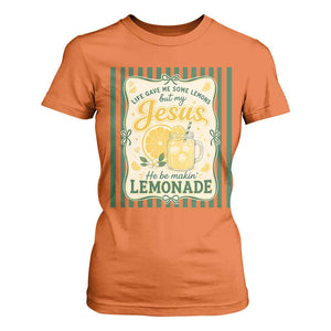 Jesus Lemonade T Shirt For Women Funny Christian Life Gave Me Lemons But My Jesus Makes Lemonade TS10 Orange Print Your Wear