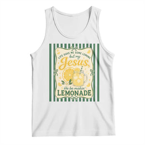 Jesus Lemonade Tank Top Funny Christian Life Gave Me Lemons But My Jesus Makes Lemonade TS10 White Print Your Wear
